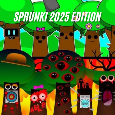 sprunki 2025 edition